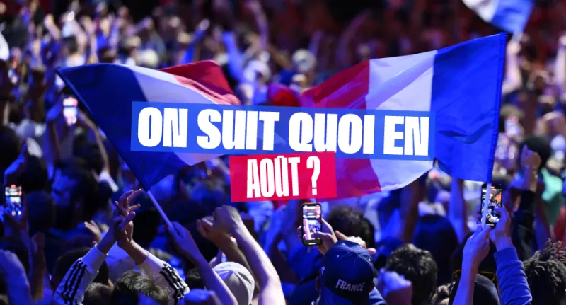 ON SUIT QUOI EN AOÛT ? LE PROGRAMME !