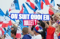 ON SUIT QUOI EN JUILLET ? LE PROGRAMME !